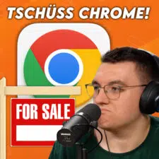 Das Ende von Google Chrome - Technisch Gesehen Podcast #134