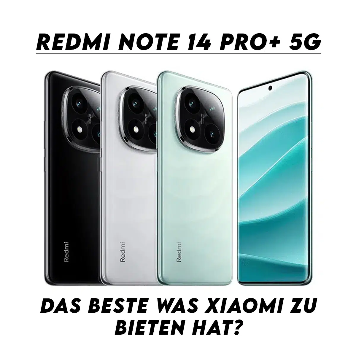 Redmi Note 14 Pro+ für 499€ + gratis Saugroboter: Das Beste was Xiaomi zu bieten hat?