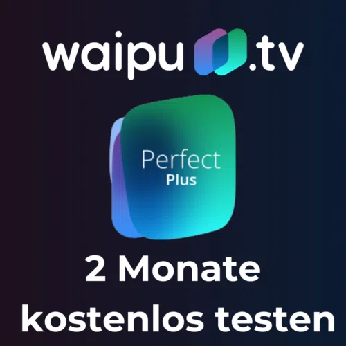 waipu.tv Perfect Plus 2 Monate kostenlos testen